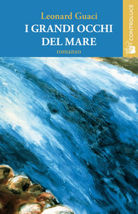 9788862802246 - I grandi occhi del mare