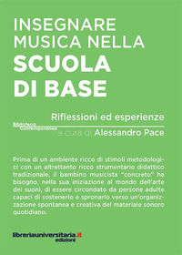 9788862929097 - Insegnare musica nella scuola di base. Riflessioni ed esperienze
