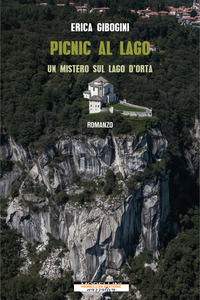 9788862987783 - Picnic al lago. Un mistero sul lago d'Orta