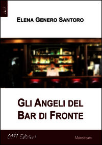 9788863078114 - Gli angeli del bar di fronte