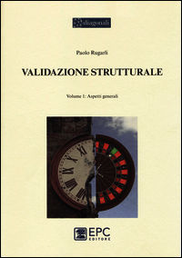9788863105636 - Validazione strutturale. Vol. 1: Aspetti generali.