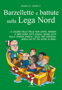 9788863112078 - Barzellette e battute sulla Lega Nord