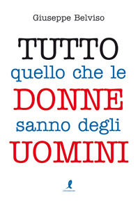 9788863112528 - Tutto quello che le donne sanno degli uomini