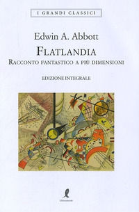 9788863114188 - Flatlandia. Racconto fantastico a più dimensioni. Ediz. integrale