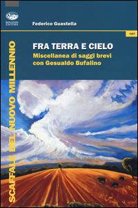 9788863180909 - Fra terra e cielo. Miscellanea di saggi brevi con Gesualdo Bufalino