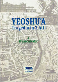 9788863211184 - Yeoshu'a. Tragedia in tre atti