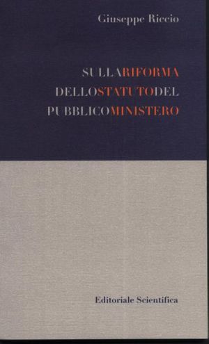 9788863422696 - Sulla riforma dello statuto del pubblico ministero