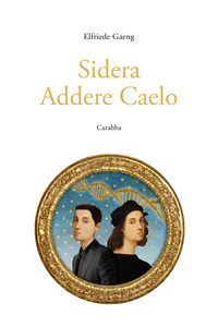 9788863444728 - Sidera Addere Caelo