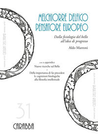9788863446128 - Melchiorre Delfico pensatore europeo. Dalla fisiologia del bello all'idea di progresso