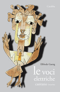 9788863447200 - Le voci elettriche cantano intorno