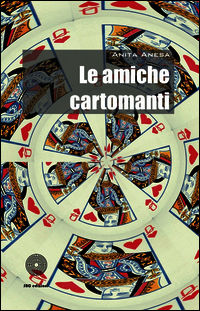 9788863473919 - Le amiche cartomanti
