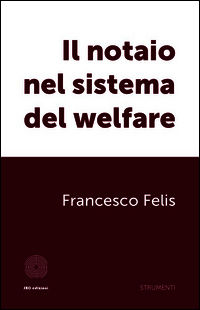 9788863474220 - Il notaio nel sistema del welfare