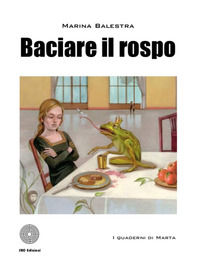 9788863474534 - Baciare il rospo