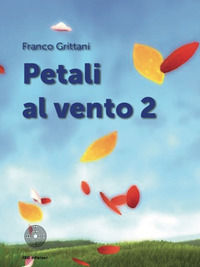 9788863474572 - Petali al vento. Vol. 2