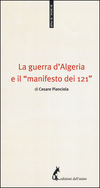 9788863571622 - La guerra d'Algeria e il «manifesto dei 121»