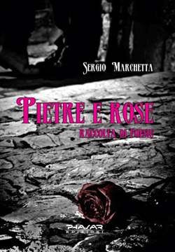 9788863580921 - Pietre e rose. Raccolta di poesie