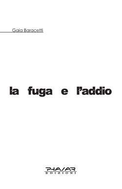 9788863580990 - La fuga e l'addio