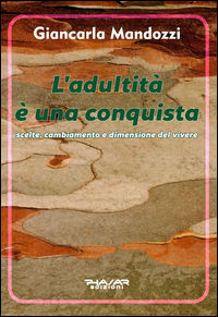 9788863583359 - L'adultità è una conquista
