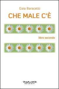 9788863583373 - Che male c'è. Libro secondo