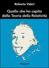 9788863583564 - Quello che ho capito della teoria della relatività
