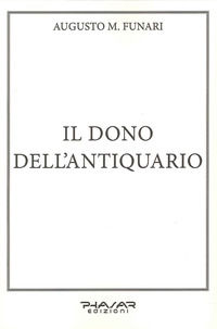 9788863587340 - Il dono dell'antiquario