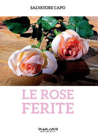 9788863587357 - Le rose ferite