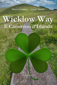 9788863587661 - Wicklow Way. Il cammino d'Irlanda