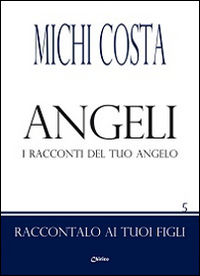 9788863620733 - Angeli. I racconti del tuo angelo