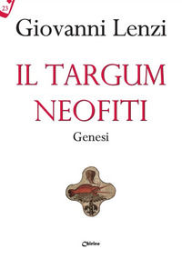 9788863622102 - Il Targum neofiti. Genesi