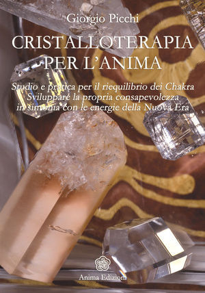 9788863650259 - Cristalloterapia per l'anima