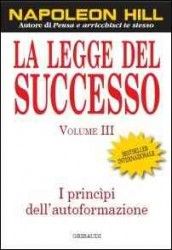9788863660036 - La legge del successo. Lezione 3: I principi dell'autoformazione