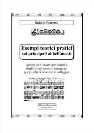 9788863710748 - Esempi teorici pratici sui  principali abbellimenti
