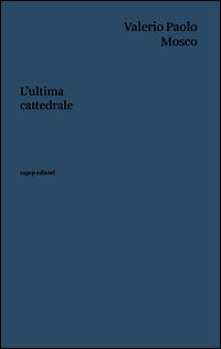 9788863733679 - L'ultima cattedrale