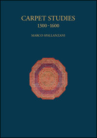 9788863734560 - Carpet studies 1300-1600. Ediz. illustrata