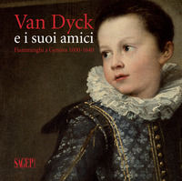 9788863735352 - Van Dyck e i suoi amici. Fiamminghi a Genova 1600-1640