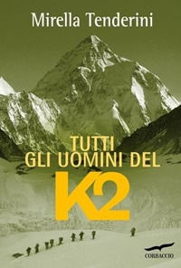 9788863807301 - Tutti gli uomini del K2