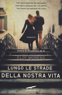 9788863807813 - Lungo le strade della nostra vita