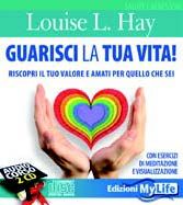 9788863860566 - Guarisci la tua vita! Audiolibro. 2 CD Audio