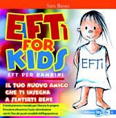 9788863860627 - EFTì for kids. EFT per bambini. Il tuo nuovo amico che ti insegna a sentirti bene. Ediz. illustrata
