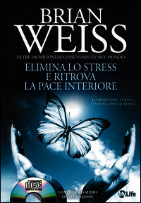 9788863861648 - Elimina lo stress e ritrova la pace interiore. Con CD Audio