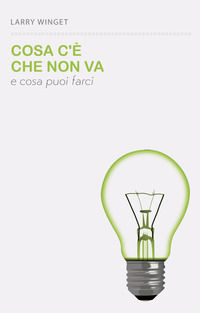 9788863864670 - Cosa c'è che non va e cosa puoi farci