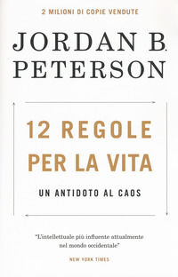 9788863864762 - 12 regole per la vita. Un antidoto al caos