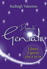 9788863864960 - Diventa geniale. Libera il genio che è in te