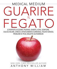 9788863865363 - Guarire il fegato. Le risposte a eczema, psoriasi, diabete, acne, gonfiore, calcoli biliari, stress e affaticamento surr