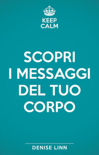 9788863865554 - Scopri i messaggi del tuo corpo