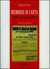 9788863871883 - Memorie di carta. Il 1945 a Cuneo in 220 manifesti