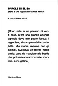 9788863940442 - Parole di Elisa. Storia di una ragazza dell'Europa dell'Est
