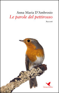 9788863969108 - Le parole del pettirosso