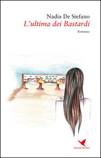 9788863969399 - L'ultima dei bastardi