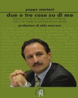 9788864020648 - Due o tre cose su di me. Breve racconto di 5 anni alla pisana vissuti tra impegno, emergenze e proposte